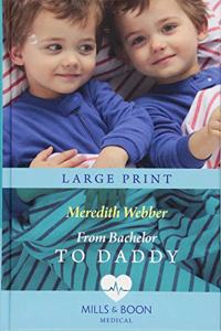 From Bachelor To Daddy