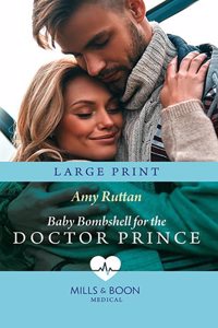 Baby Bombshell For The Doctor Prince
