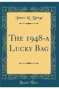 The 1948-A Lucky Bag (Classic Reprint)