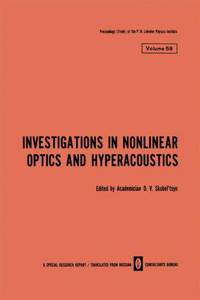 Investigations in Nonlinear Optics and Hyperacoustics