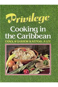 Privilege Cooking In Caribbean