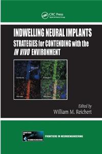 Indwelling Neural Implants