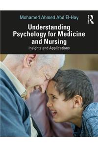 Understanding Psychology for Medicine and Nursing