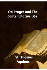 On Prayer and the Contemplative Life