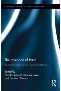 The Invention of Race