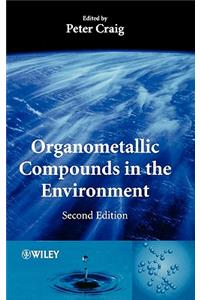 Organometallic Compounds in the Environment