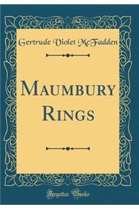 Maumbury Rings (Classic Reprint)