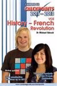 Cambridge Checkpoints VCE History - French Revolution 2011-13