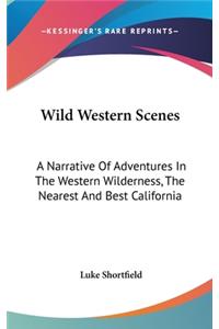 Wild Western Scenes