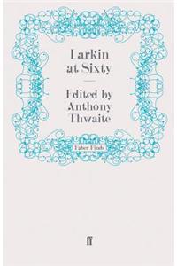 Larkin at Sixty