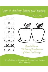 Learn To Transform Letters Into Drawings