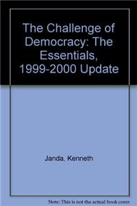 The Challenge of Democracy: The Essentials, 1999-2000 Update