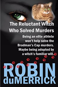 Reluctant Witch Who Solved Murders