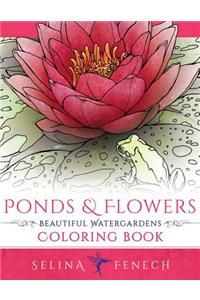 Ponds and Flowers - Beautiful Watergardens Coloring Book