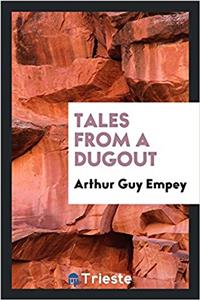 TALES FROM A DUGOUT