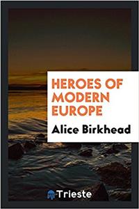 Heroes of modern Europe