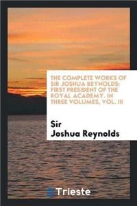 The Complete Works of Sir Joshua Reynolds