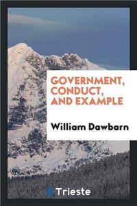 Government, Conduct, and Example