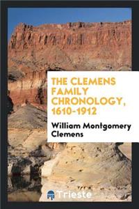 The Clemens Family Chronology, 1610-1912