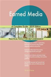 Earned Media A Complete Guide - 2019 Edition