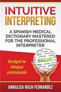 Intuitive Interpreting