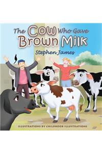 The Cow Who Gave Brown Milk