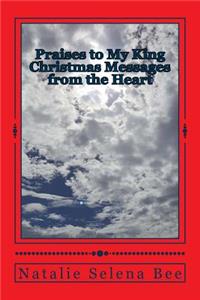 Praises to My King
