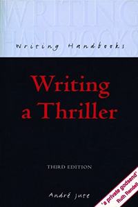 Writing a Thriller (Writing Handbooks) Paperback â€“ 1 January 1999