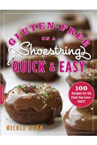 Gluten-Free on a Shoestring, Quick and Easy