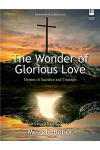 The Wonder Of Glorious Love