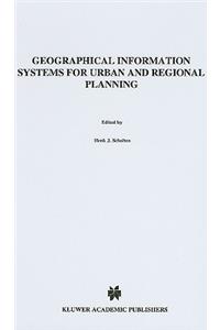 Geographical Information Systems for Urban and Regional Planning