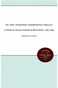 To the Webster-Ashburton Treaty