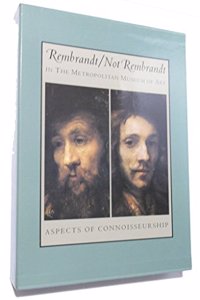 Rembrandt and Not Rembrandt in the Metropolitan Museum