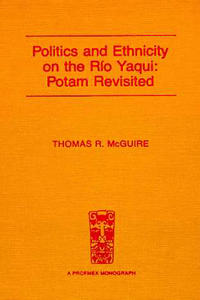 Politics And Ethnicity On The Río Yaqui