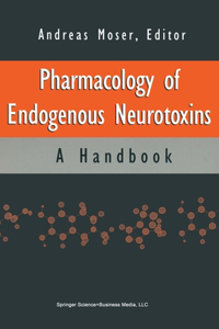 Pharmacology of Endogenous Neurotoxins