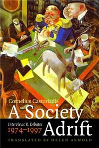 Society Adrift: Interviews and Debates, 1974-1997