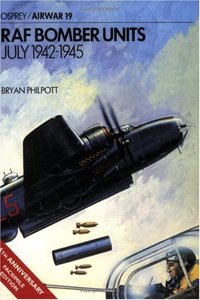 RAF Bomber Units 1942-1945 (Osprey Airwar 19)