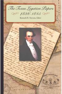 Texas Legation Papers, 1836-1845