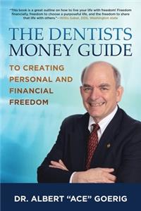 Dentists Money Guide To Creating Personal and Financial Freedom