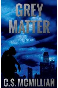 Grey Matter (Dark of the Mind Trilogy Book 2)