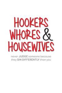 Hookers Whores & Housewives