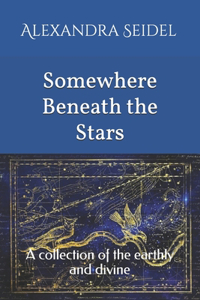 Somewhere Beneath the Stars