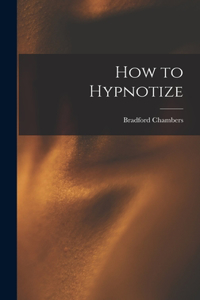 How to Hypnotize