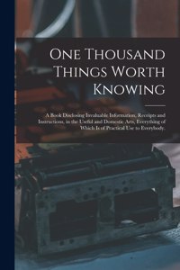 One Thousand Things Worth Knowing