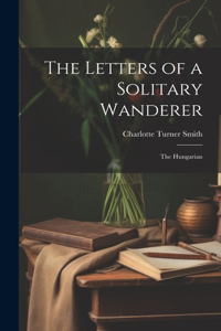 Letters of a Solitary Wanderer