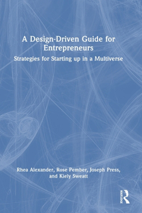 Design Driven Guide for Entrepreneurs