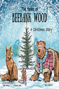 tales of Beebank Wood: A Christmas story