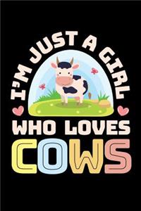 I'm Just a Girl Who Loves Cows