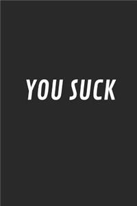 You Suck