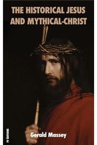 The historical Jesus and Mythical-Christ